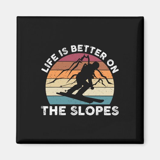 Het leven is beter op de pistes Grappige winterspo Magneet (Voorkant)