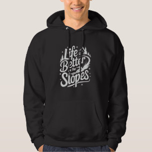 Het leven is beter op de pistes wintersport Afdale Hoodie