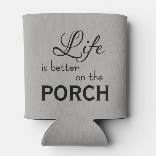 HET LEVEN IS BETER OP DE PORCH | BLIKJESKOELER (Achterkant)