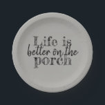HET LEVEN IS BETER OP DE PORCH PAPIEREN BORDJE<br><div class="desc">THUIS SWEET THUIS | ONZE THUIS | WELKOM NAAR ONS HUIS | HOME DECOR EN ACCESSOIRE MODE | COMFORTABEL | SERENE | HAVEN | BLESSEN | FAITH | HAPPY | LIFE IS GOED | LEVEN IS BETER IN HUIS | GELOOF EN VERLIES | HET LEVEN IS BETER OP DE PORCH...</div>