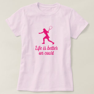 Het leven is beter op de rechtbank schattige roze  t-shirt