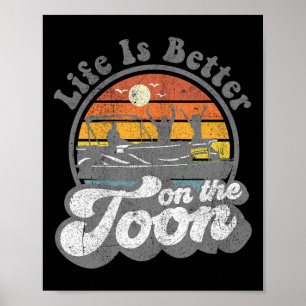 Het leven is beter op de Toon Funny Pontoonboot Poster