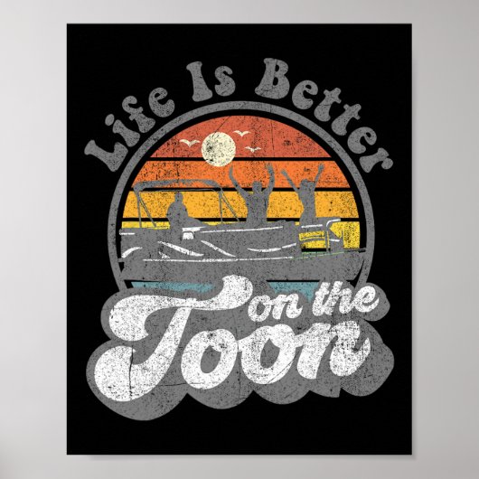 Het leven is beter op de Toon Funny Pontoonboot Poster (Voorkant)