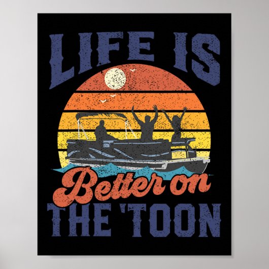 Het Leven Is Beter Op De Toon Pontoonboot Vaart Fa Poster (Voorkant)