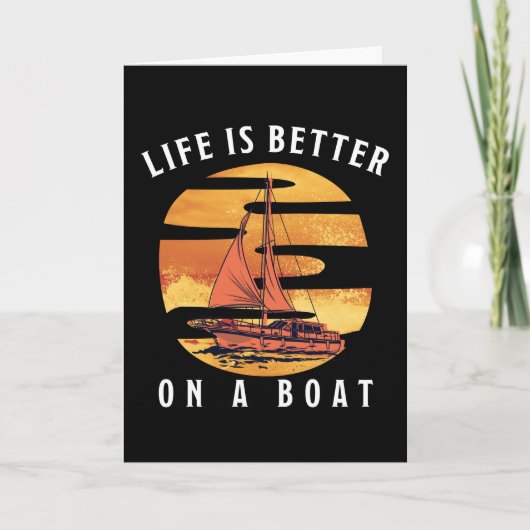 Het leven is beter op een boat Sailing Gift Kaart (Voorkant)