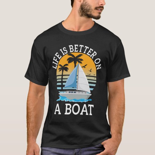 Het leven is beter op een Boater Boater Boating Sa T-shirt (Voorkant)