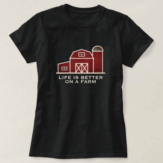 Het leven is beter op een boerderij rode schuur in t-shirt (Design voorkant)