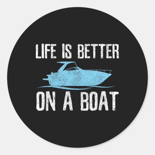 Het Leven Is Beter Op Een Boot - Bootquote Kapitei Ronde Sticker (Voorkant)
