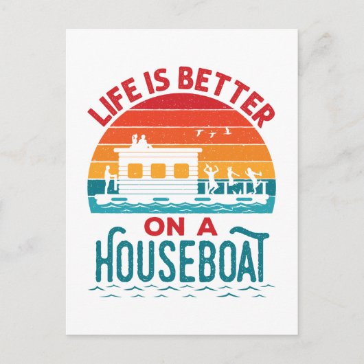 Het leven is beter op een boot in een woonboot briefkaart (Voorkant)