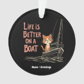 Het leven is beter op een boot Katamaran Segelen D Ornament (voorkant)