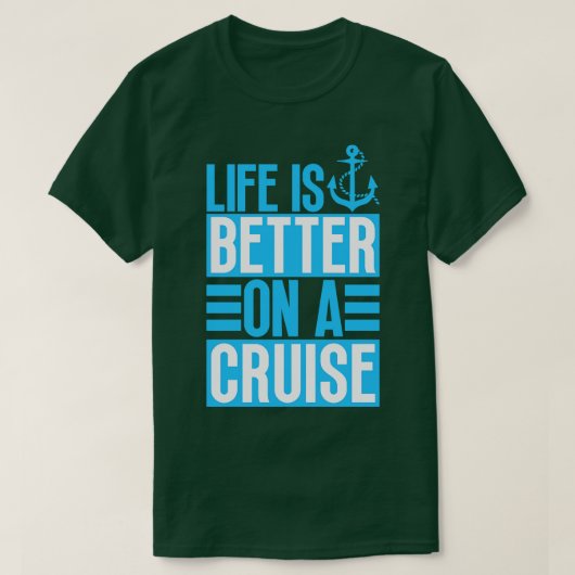 Het leven is beter op een cruise 16 t-shirt (Design voorkant)