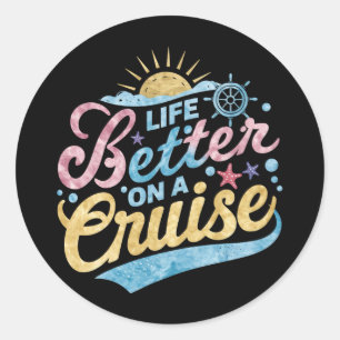 Het leven is beter op een cruise familie vakantie  ronde sticker