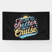 Het leven is beter op een cruise familie vakantie  spandoek (Horizontaal)