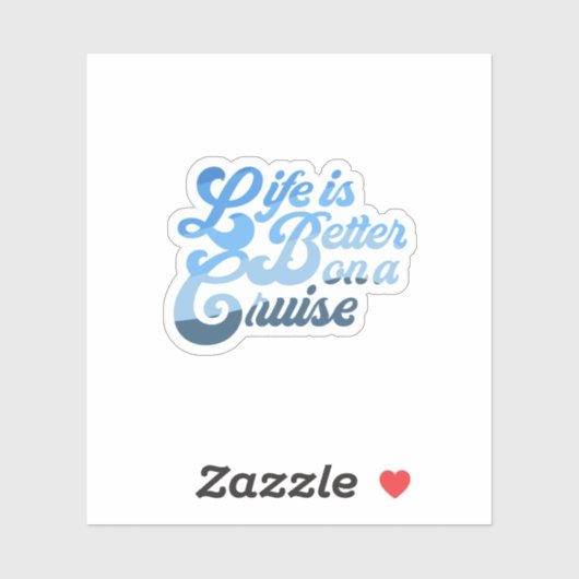 Het leven is beter op een cruise sticker (Vel)