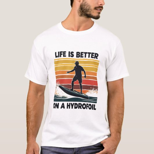 Het leven is beter op een draagvleugelboot Efoil S T-shirt (Voorkant)