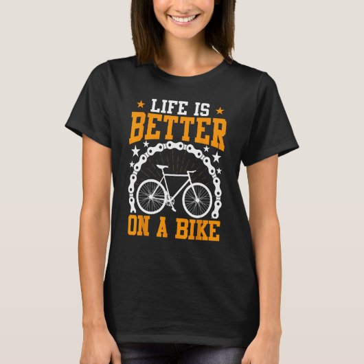 Het leven is beter op een fiets Grappige fiets Rij T-shirt (Voorkant)