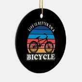 Het leven is beter op een fiets keramisch ornament (Rechts)