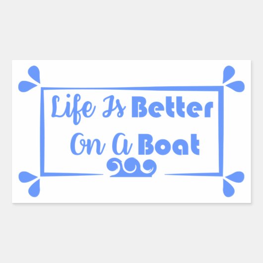 Het leven is beter op een grens. rechthoekige sticker (Voorkant)