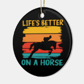 Het leven is beter op een paard, paardenliefhebber keramisch ornament (Links)