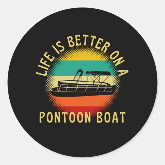 Het leven is beter op een pontonboot ronde sticker (Voorkant)