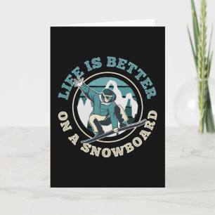 Het leven is beter op een Snowboard Funny Gift Kaart