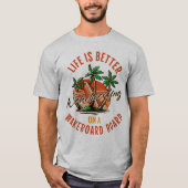 Het leven is beter op een wakeboard t-shirt (Voorkant)