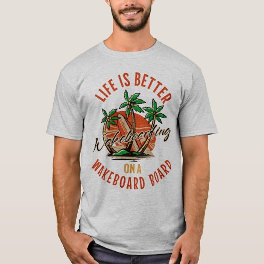 Het leven is beter op een wakeboard t-shirt (Voorkant)