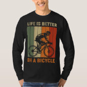 Het leven is beter op fietsen t-shirt (Voorkant)