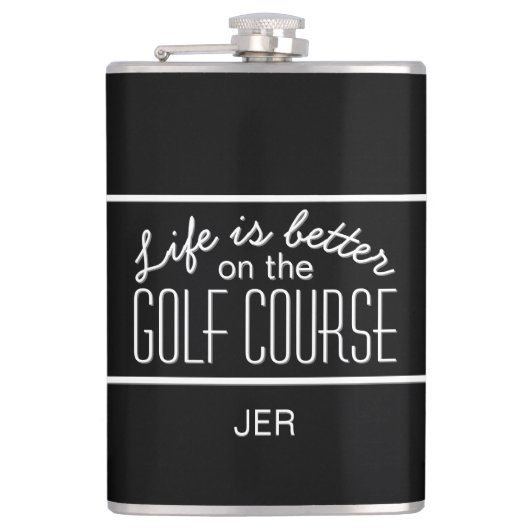 Het leven is beter op Golfcursus Quote Monogramed Heupfles (Voorkant)