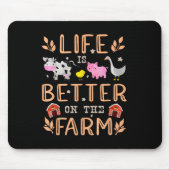 Het leven is beter op het Boerderij schattige dier Muismat (Voorkant)