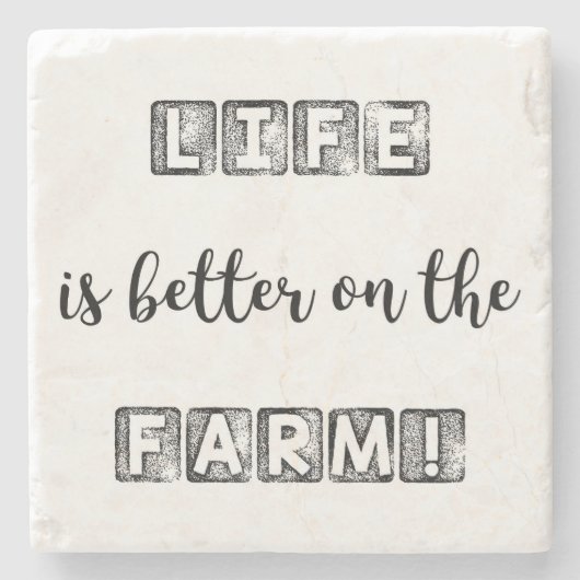 HET LEVEN IS BETER OP HET BOERDERIJ! STENEN ONDERZETTER (Voorkant)