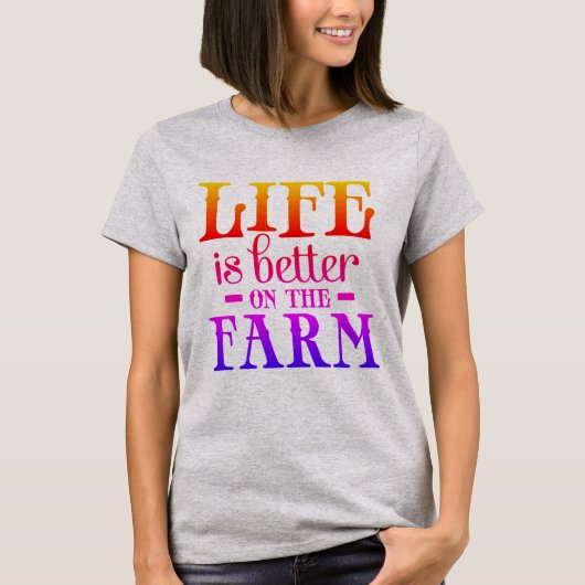 Het leven is beter op het Boerderij T-shirt (Voorkant)