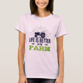 Het leven is beter op het Boerderij T-shirt (Voorkant)