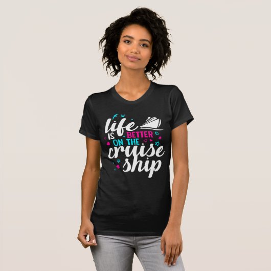 Het leven is beter op het cruiseschip t-shirt (Voorkant volledig)