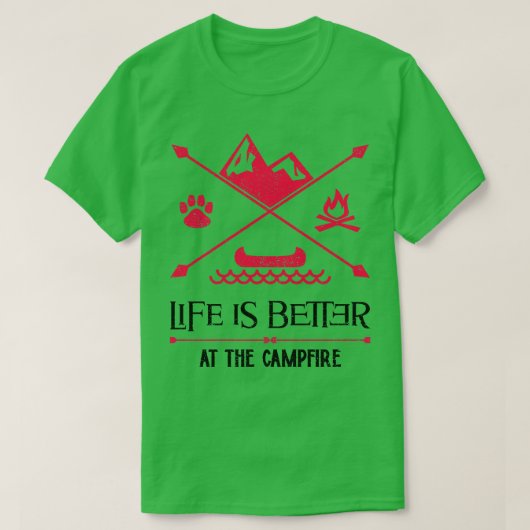 Het leven is beter op het kampvuur 2 t-shirt (Design voorkant)