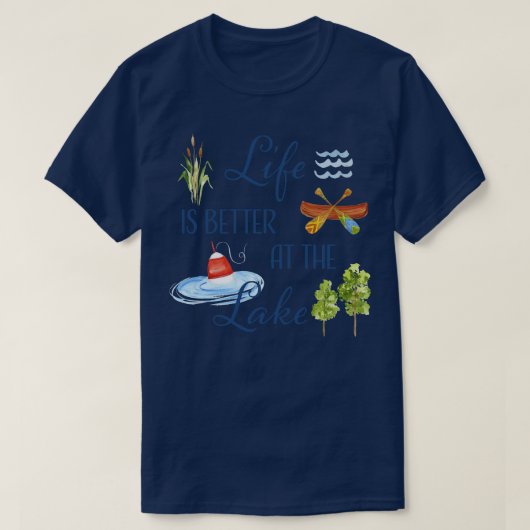 Het leven is beter op het meer t-shirt (Design voorkant)