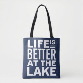 Het leven is beter op het meer tote bag (Voorkant)