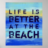 Het leven is beter op het strand - Blauw Abstracte Poster (Voorkant)