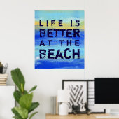 Het leven is beter op het strand - Blauw Abstracte Poster (Thuiskantoor)