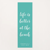 Het leven is beter op het strand, blauwgroen yoga  yogamat (Voorkant)