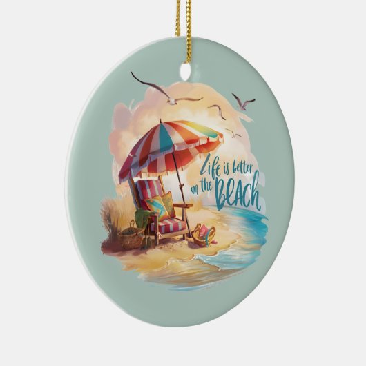 Het leven is beter op het strand Coastal Aesthetic Keramisch Ornament (Rechts)