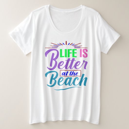 Het leven is beter op het strand grote maat t-shirt (Design voorkant)