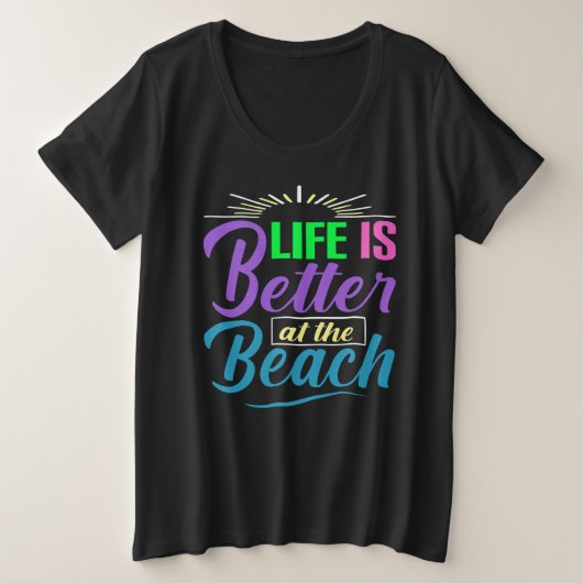 Het leven is beter op het strand grote maat t-shirt (Design voorkant)