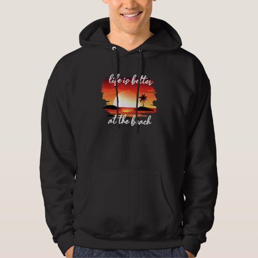 Het Leven Is Beter Op Het Strand Hoodie (Voorkant)