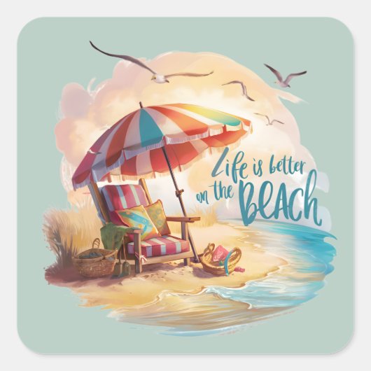 Het leven is beter op het strand Kuststijl Vierkante Sticker (Voorkant)