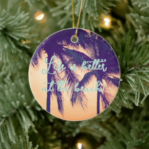 Het leven is beter op het strand palmboom Kerstmis Keramisch Ornament