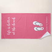 Het leven is beter op het strand roze teenslippers strandlaken (Voorkant)