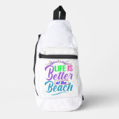 Het leven is beter op het strand sling bag (Voorkant)