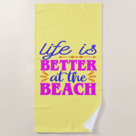 Het leven is beter op het strand strandhanddoek strandlaken