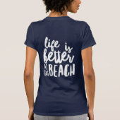 het leven is beter op het strand t-shirt (Achterkant)